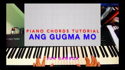 ANG GUGMA MO |By Jun Gamboa| PIANO CHORDS TUTORIAL - YouTube