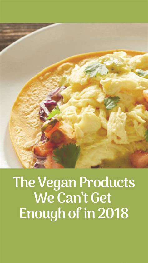 The Vegan Products We Can’t Get Enough of in 2018 - ChooseVeg