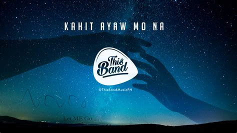 Kahit Ayaw Mo Na - This Band Lyrics and Notes for Lyre, Violin ...