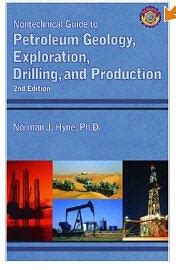 Nontechnical Guide to Petroleum Geology, Exploration, Drilling and Production Book Review ...