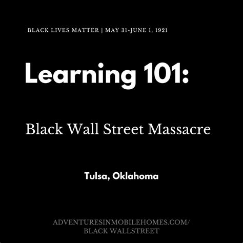 Learning 101: Black Wall Street Massacre - Adventures in Mobile Homes