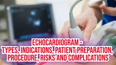 Echocardiogram - Types, Indications, patient preparation, procedure ...