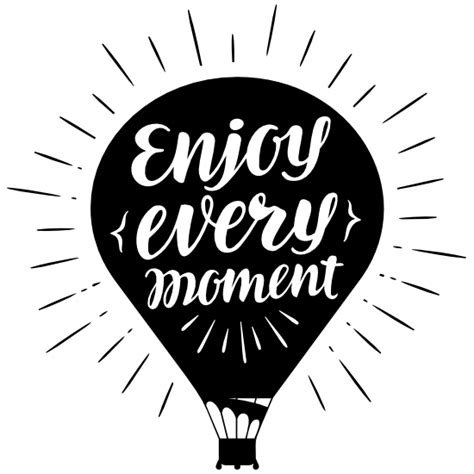 Enjoy Every Moment Balloon Sticker