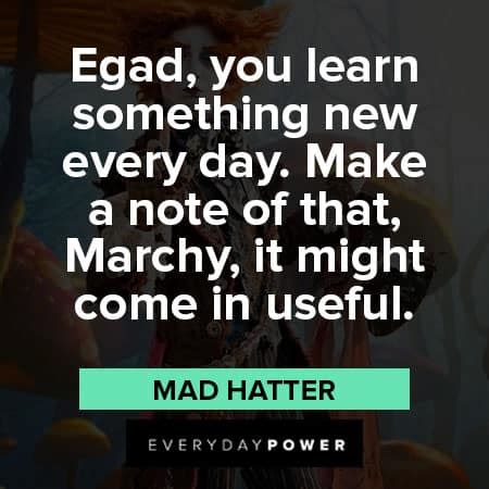 Maddening Mad Hatter Quotes to Make You Laugh – Daily Inspirational Posters