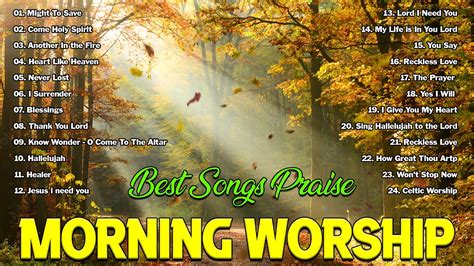 Morning Worship🙏Playlist Worship Songs Collection🙏 Best Songs Praise ...