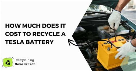 How Much Does It Cost To Recycle A Tesla Battery