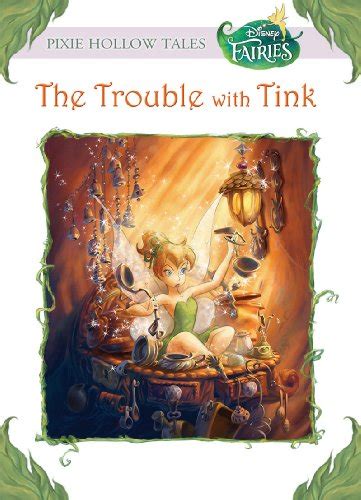 Download Disney Fairies: The Trouble with Tink (Disney Chapter Book ...