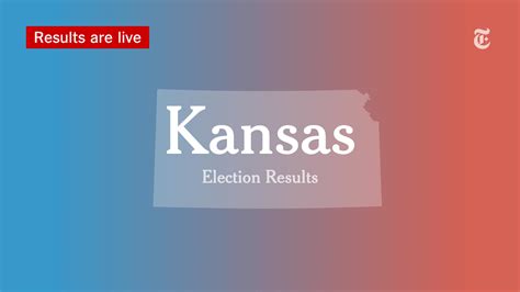 Kansas Primary Election Results 2022 - The New York Times