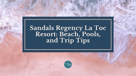 Sandals Regency La Toc Resort: Beach, Pools, and Trip Tips