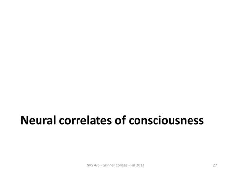 PPT - The Neural Correlates of Consciousness PowerPoint Presentation, free download - ID:1908280