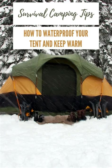 Survival Camping Tips: How To Waterproof Your Tent and Keep Warm - SHTF ...