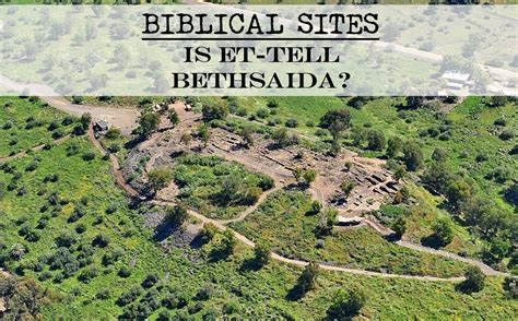 Biblical Sites: Is et-Tell Bethsaida? – Bible Archaeology Report