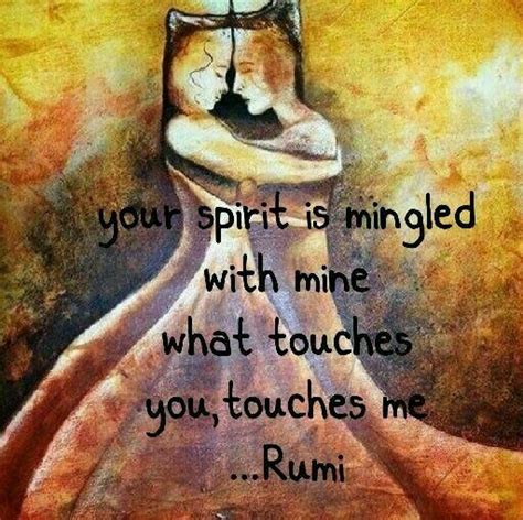 Soulmates-Twinflames | Rumi love quotes, Rumi quotes, Rumi