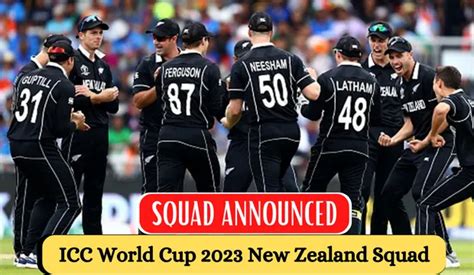 ICC Cricket World Cup 2023 New Zealand Team Squad - ICC Cricket World Cup