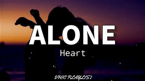 Alone - Heart (Lyrics)🎶 - YouTube