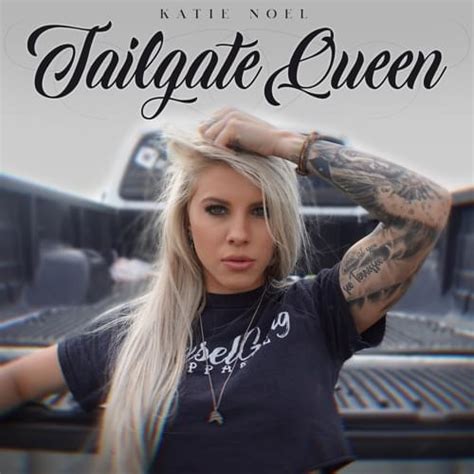 Katie Noel – Tailgate Queen Lyrics | Genius Lyrics