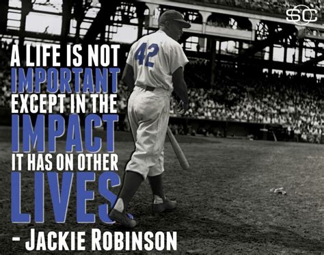 This makes Jackie Robinson's life one of the most important ever. | Jackie robinson, Jackie ...