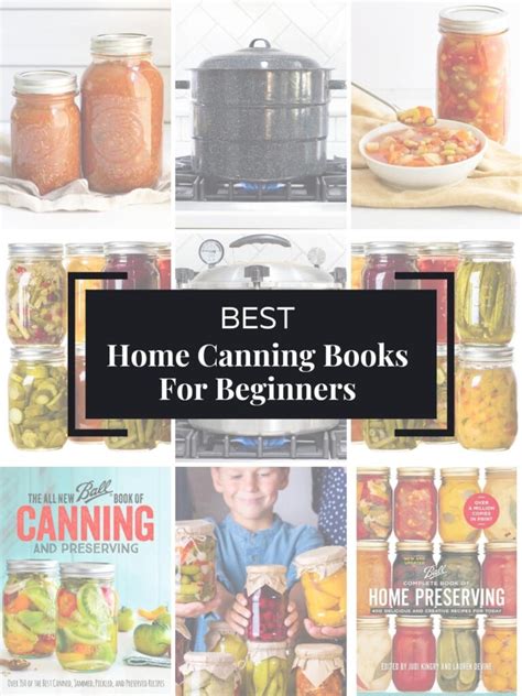 Best How-To Home Canning Books For Beginners - Intentional Hospitality