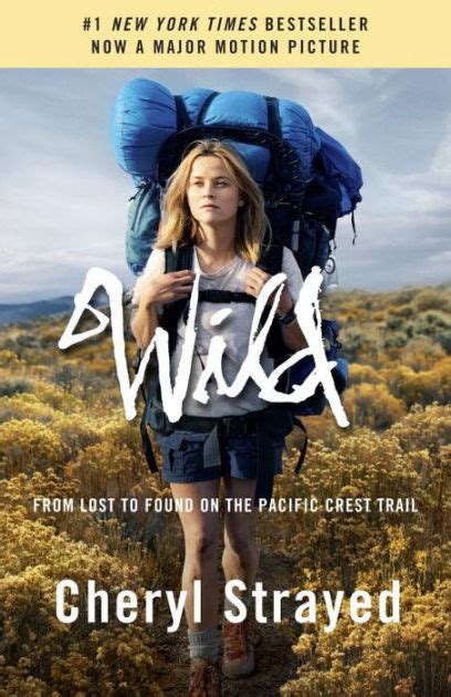 Wild (Movie Tie-in Edition): From Lost to Found on the Pacific Crest ...