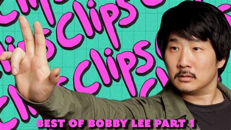 Best of Bobby Lee Part 1 - YouTube