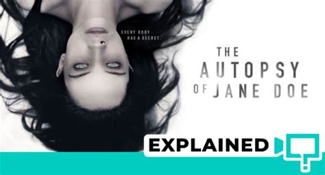 The Autopsy Of Jane Doe (2016) : Movie Plot Ending Explained