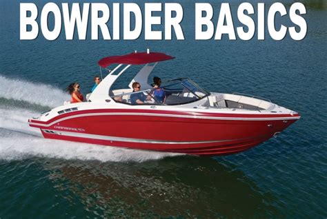 Bowriders - The Perfect Family Boat - Bowriders Buyers Guide