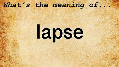 Lapse Meaning | Definition of Lapse - YouTube