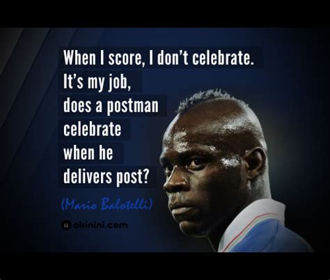 Mario Balotelli's quotes, famous and not much - Sualci Quotes 2019