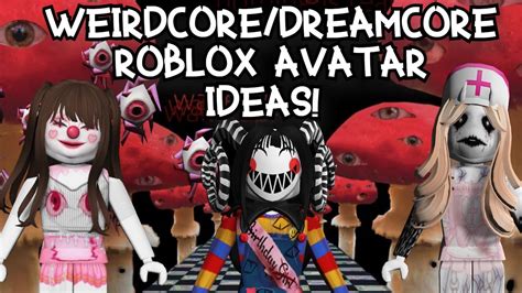 Weirdcore/Dreamcore ROBLOX Avatar Ideas! | Links in desc! - YouTube