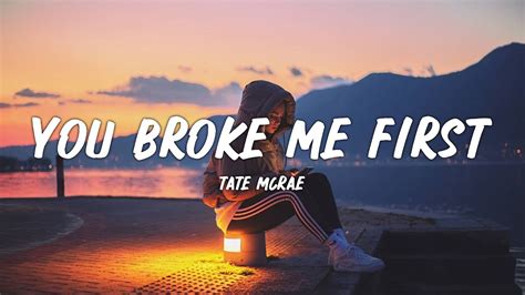 Tate McRae - you broke me first (Lyrics) - YouTube