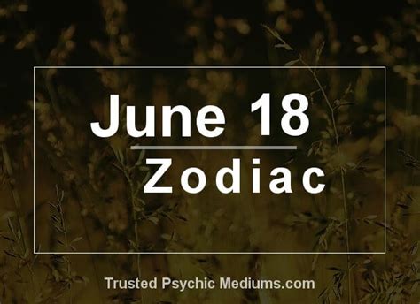 June 18 Zodiac - Complete Birthday Horoscope & Personality Profile