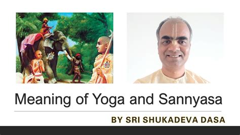 Meaning of Yoga and Sannyasa - YouTube