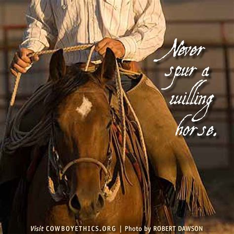 Cowboys, Cowgirls, Horses, Spur, Cowboy Ethics, http://www.cowboyethics.org | Cowboy quotes ...