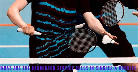 Badminton Service Rules: An Easy Explanation with Pictures & Examples - RACKET SPORTS.in