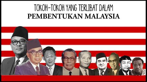 Nama Tokoh Tokoh Yang Terlibat Dalam Pembentukan Malaysia - 2 - Madisen ...