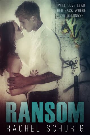 Ransom (Ransom, #1) by Rachel Schurig