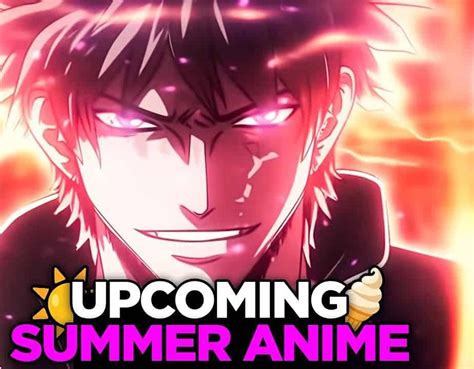 All of the Anime Summer 2023 Confirmed So Far