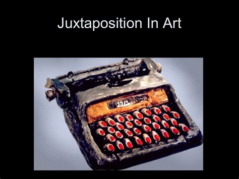 Juxtaposition in art