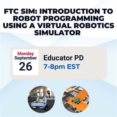 FTC SIM: Introduction to Robot Programming Using a Virtual Robotics ...