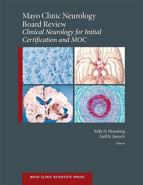 Mayo Clinic Neurology Board Review: Clinical Neurology for Initial Certification and MOC (Mayo ...