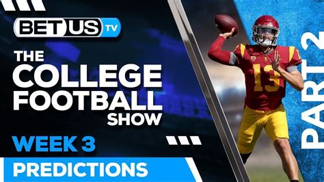 College Football Week 3 Picks and Predictions (PT.2) | Best NCAA ...