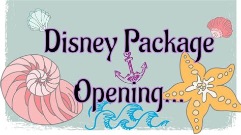 Disney 🐚Package🌊 Opening... - YouTube