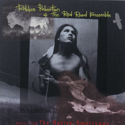 Music For The Native Americans ‑「Album」by Robbie Robertson | Spotify