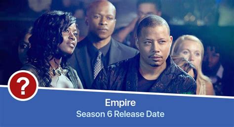 Empire Season 6 Release Date