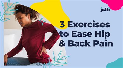 3 Exercises to Ease Hip & Back Pain