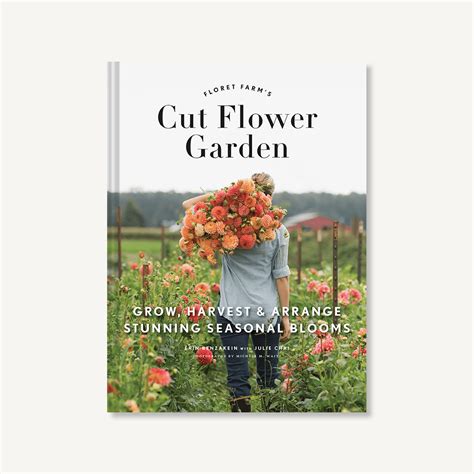 Floret Farm's Cut Flower Garden | Chronicle Books