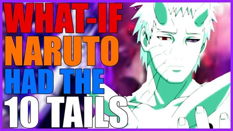 What If Naruto had the 10 Tails? Part 9 - YouTube