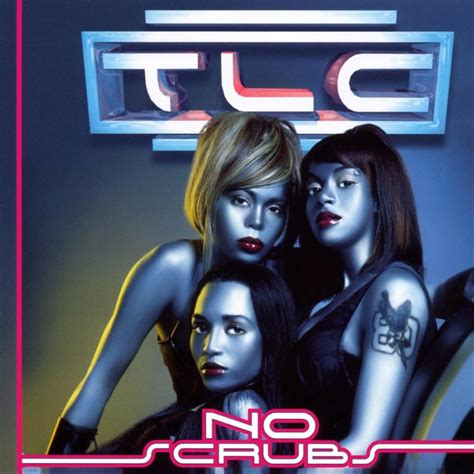 TLC – No Scrubs Lyrics | Genius Lyrics