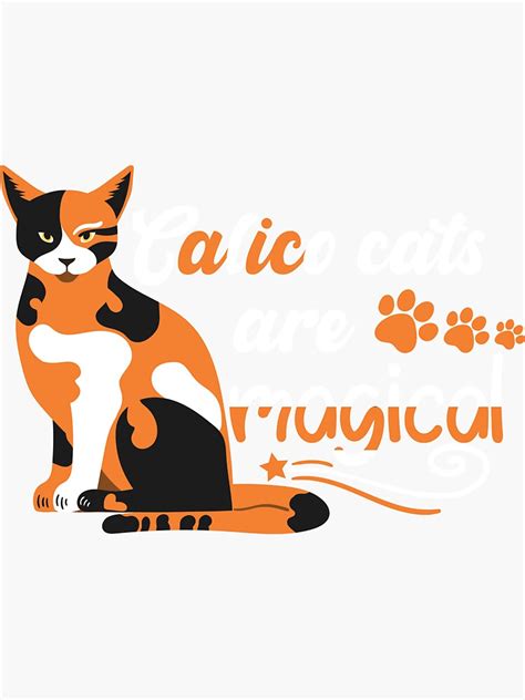 "calico cats are magical" Sticker for Sale by bout7oukout | Redbubble