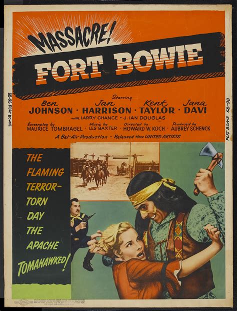 Fort Bowie (1958) Stars: Ben Johnson, Jan Harrison, Kent Taylor, Larry Chance ~ Director: Howard ...